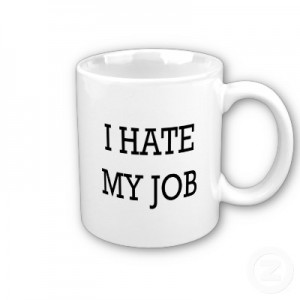 I hate my job cup.